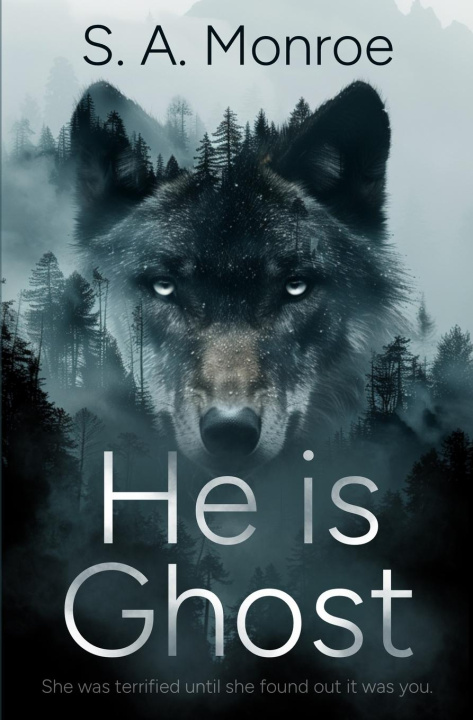 Libro He is Ghost S. A. Monroe