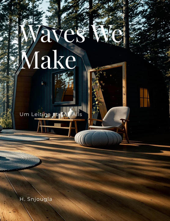 Kniha Waves We Make Haden Snjougla