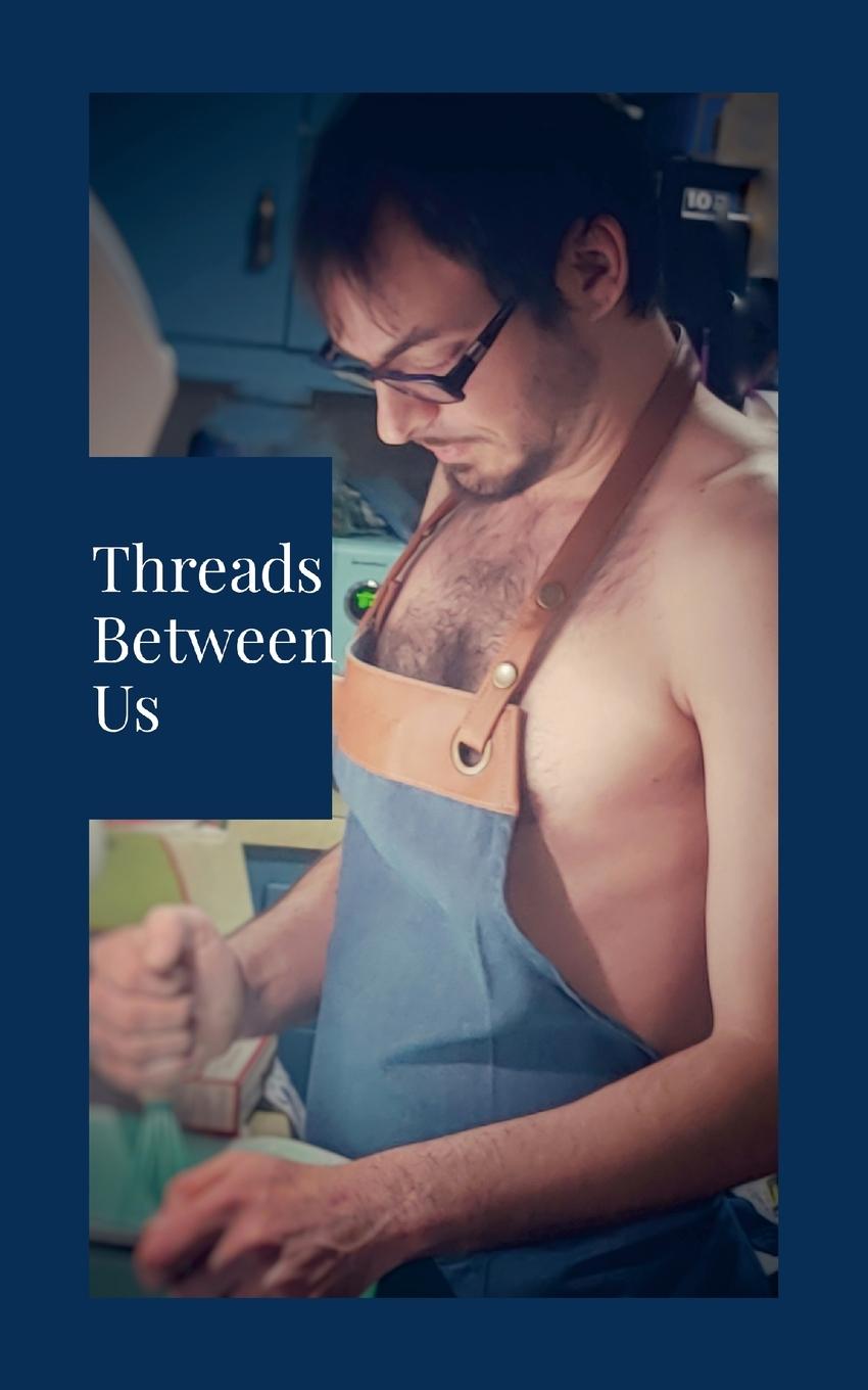 Knjiga Threads Between Us Stacy Parrott