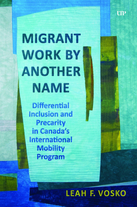 Kniha Migrant Work by Another Name Leah Faith Vosko