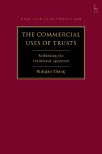 The Commercial Uses of Trusts