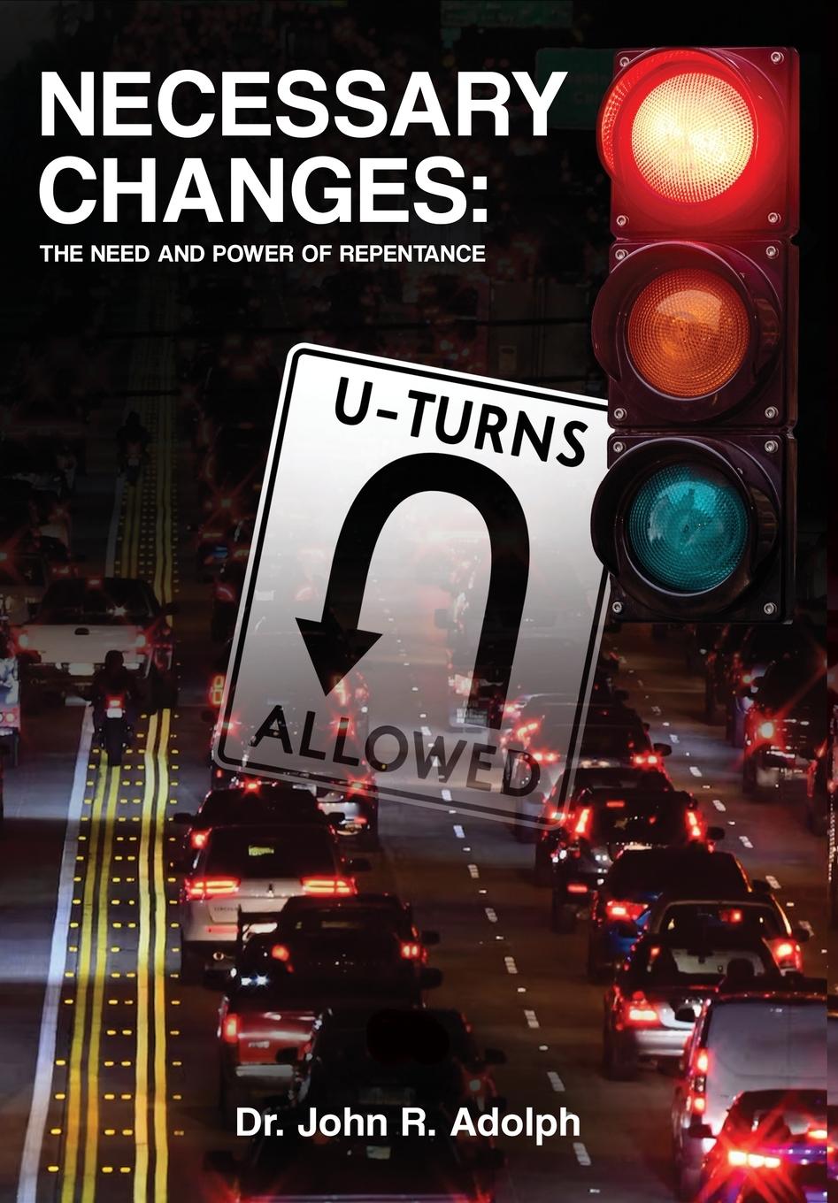 Knjiga Necessary Changes John R. Adolph