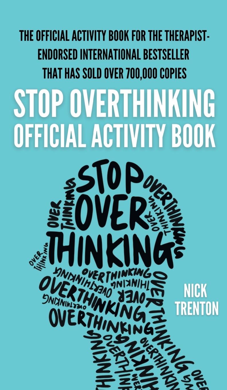 Knjiga The Official Stop Overthinking Activity Book 