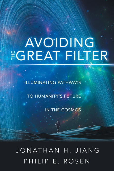 Kniha Avoiding the Great Filter Philip E Rosen
