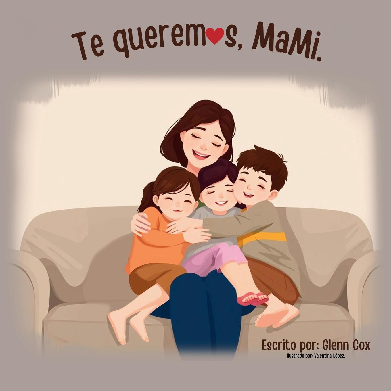 Kniha Te queremos, Mami... Valentina Lopez