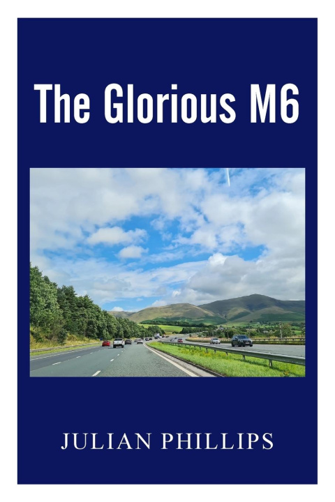 Kniha The Glorious M6 