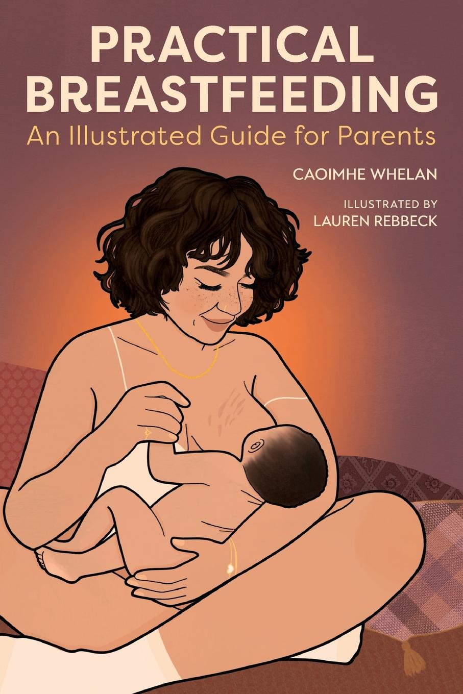Kniha Practical Breastfeeding Nicola O'Byrne