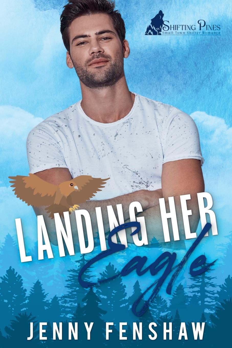 Kniha Landing Her Eagle 