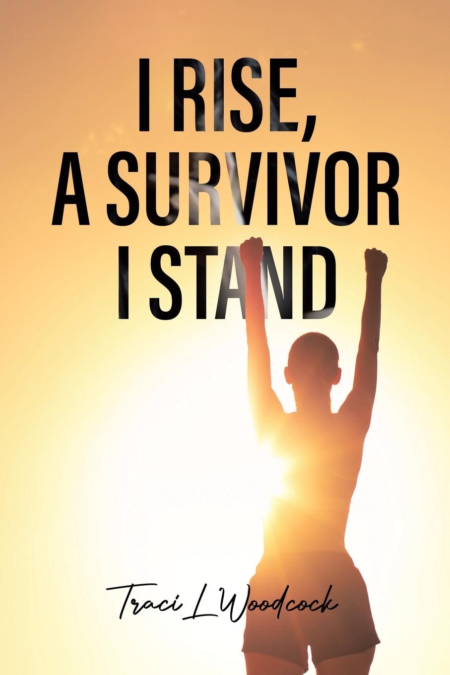 Kniha I Rise, A Survivor I Stand 