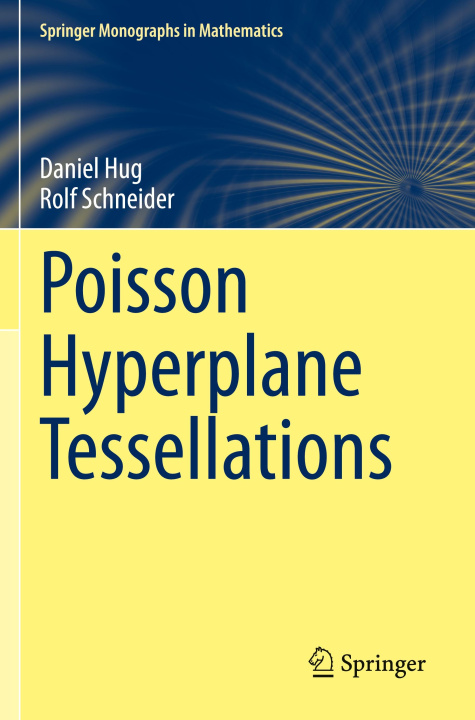 Kniha Poisson Hyperplane Tessellations Daniel Hug