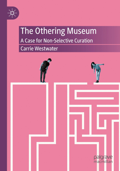 Kniha The Othering Museum Carrie Westwater