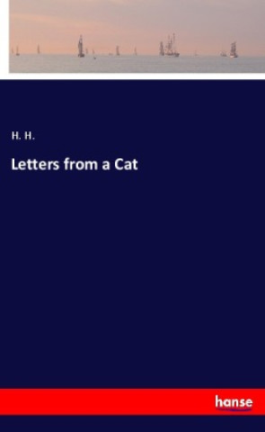 Kniha Letters from a Cat H. H.