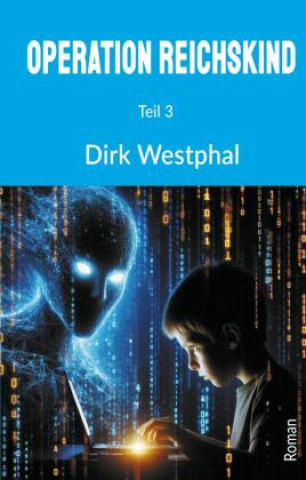 Kniha Operation Reichskind Dirk Westphal