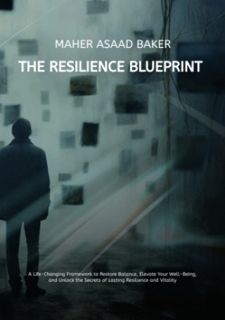 Kniha The Resilience Blueprint Maher Asaad Baker