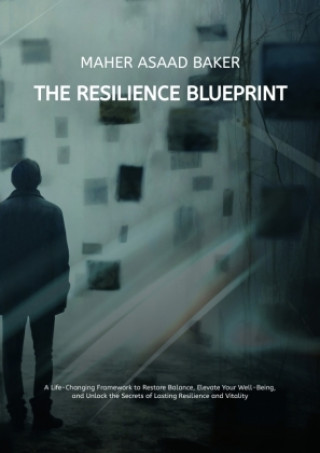 Libro The Resilience Blueprint Maher Asaad Baker