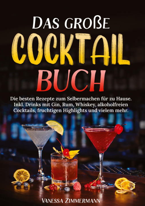 Kniha Das große Cocktail Buch Vanessa Zimmermann