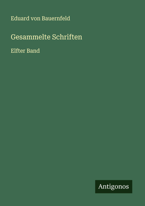 Kniha Gesammelte Schriften Eduard von Bauernfeld