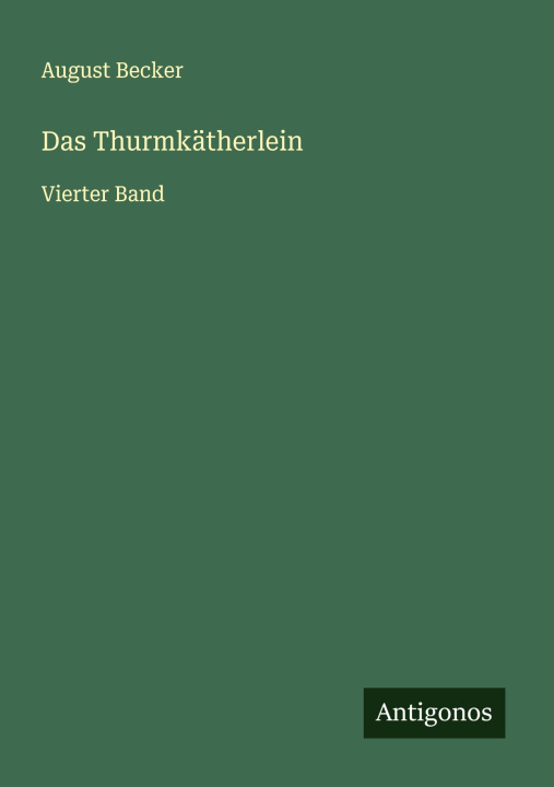 Kniha Das Thurmkätherlein 