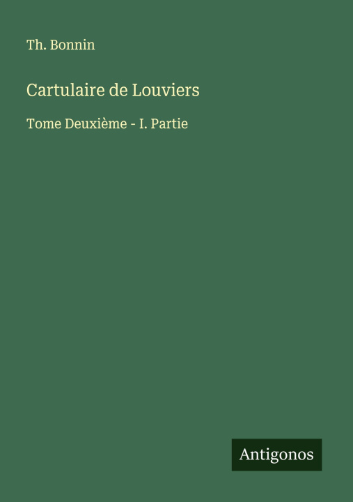Kniha Cartulaire de Louviers 