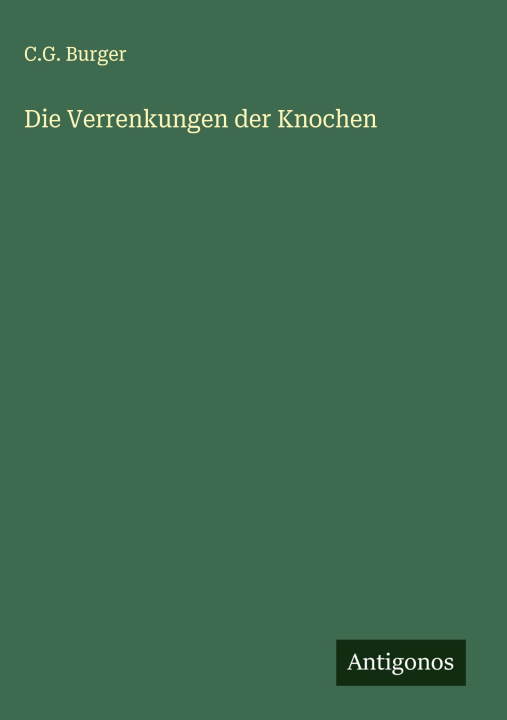 Kniha Die Verrenkungen der Knochen 