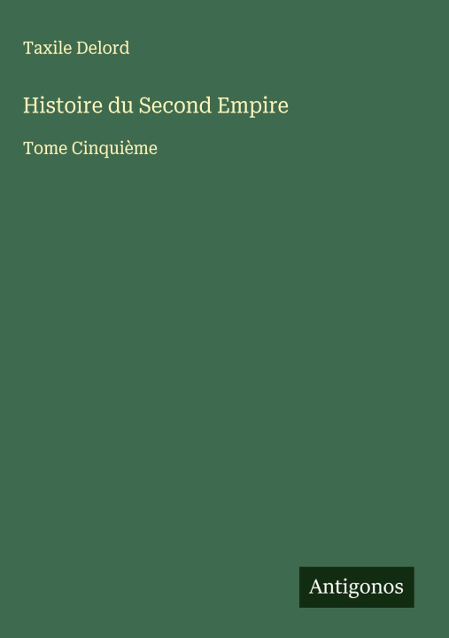 Kniha Histoire du Second Empire 