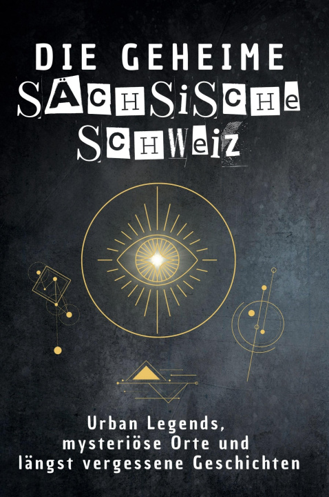 Kniha Die geheime Sächsische Schweiz Isabella Krause