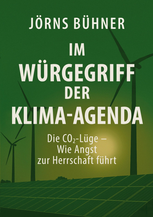 Knjiga Im Würgegriff der Klima-Agenda Jörns Bühner