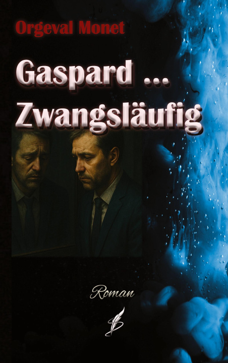 Knjiga Gaspard .. Zwangsläufig Orgeval Monet