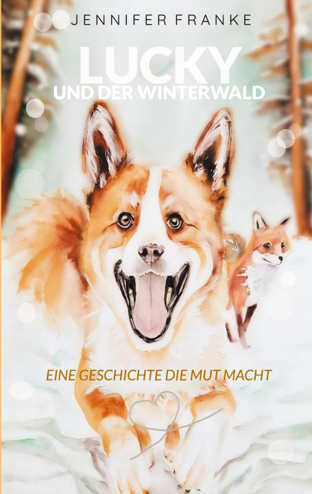 Kniha Lucky und der Winterwald Jennifer Franke