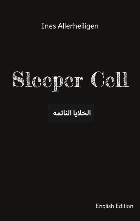 Knjiga Sleeper Cell Ines Allerheiligen