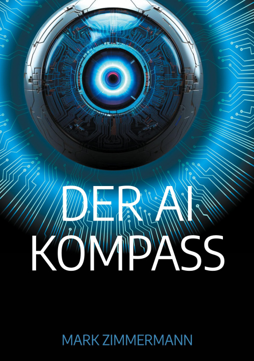 Kniha Der AI Kompass Mark Zimmermann