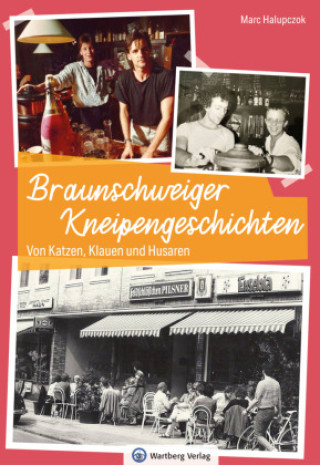 Kniha Braunschweiger Kneipengeschichten Marc Halupczok