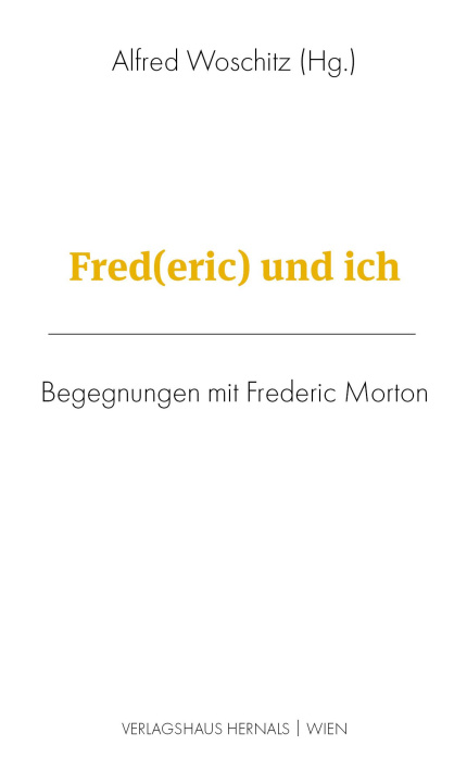 Kniha Fred(eric) und ich Elisabeth Faller