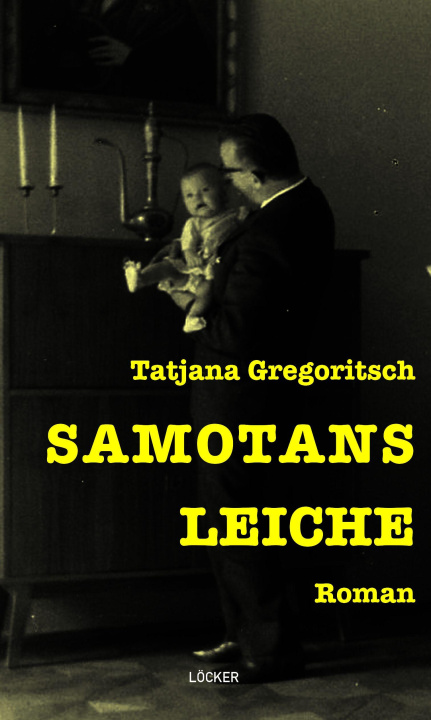 Kniha Samotans Leiche Tatjana Gregoritsch