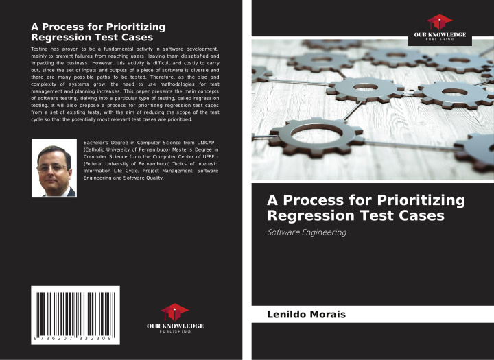 Kniha A Process for Prioritizing Regression Test Cases Lenildo Morais