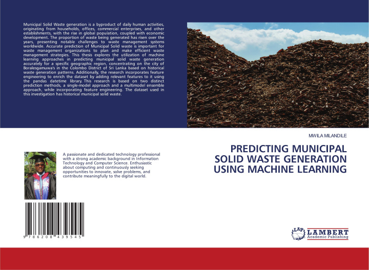 Knjiga PREDICTING MUNICIPAL SOLID WASTE GENERATION USING MACHINE LEARNING MWILA MILANDILE