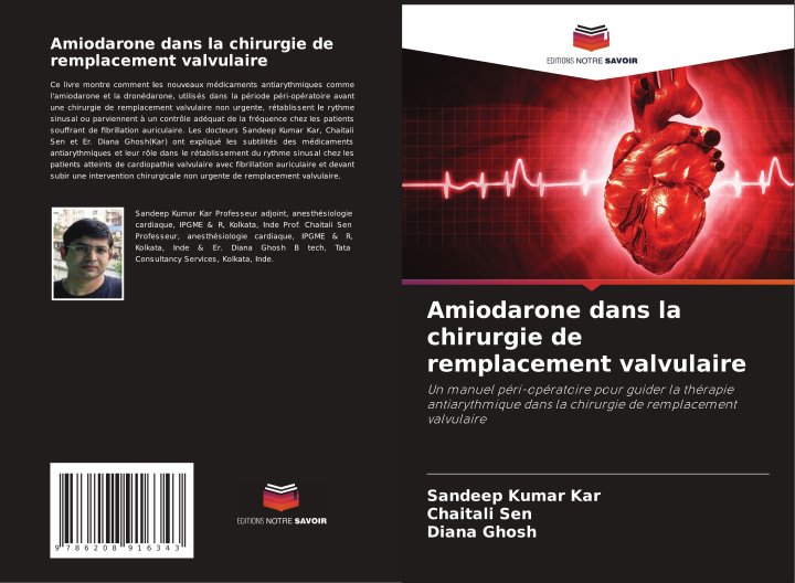 Buch Amiodarone dans la chirurgie de remplacement valvulaire Chaitali Sen