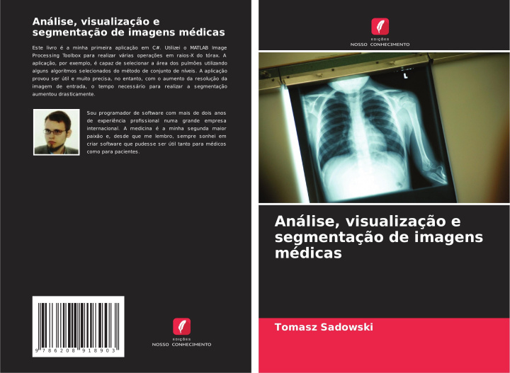 Book Análise, visualizaç?o e segmentaç?o de imagens médicas Tomasz Sadowski