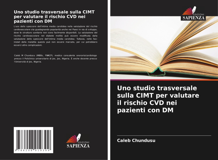 Kniha Uno studio trasversale sulla CIMT per valutare il rischio CVD nei pazienti con DM Caleb Chundusu