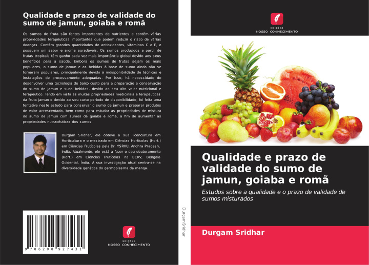 Kniha Qualidade e prazo de validade do sumo de jamun, goiaba e rom? Durgam Sridhar