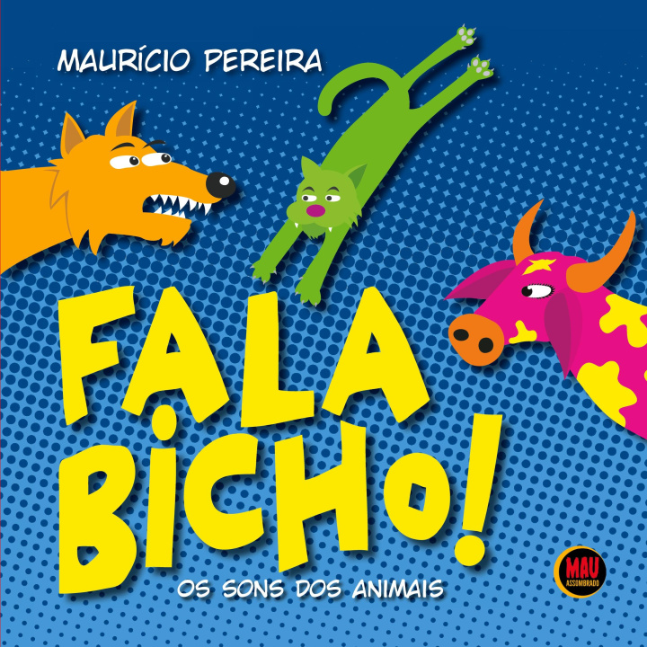 Kniha Fala Bicho! 
