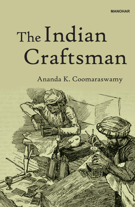 Kniha The Indian Craftsman Coomaraswamy