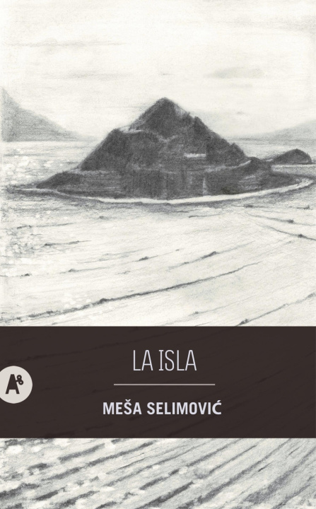 Kniha La isla Me?a Selimovi?