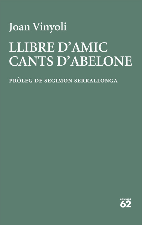 Kniha Llibre d'amic/Cants d'Abelone Joan Vinyoli Pladevall