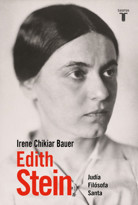 Kniha Edith Stein / Edith Stein: Jew, Philosopher, Saint Chikiar Bauer