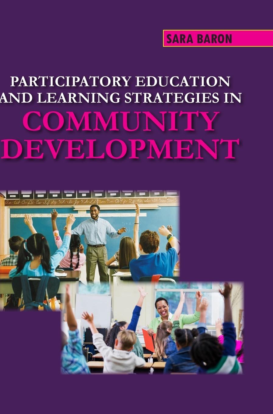 Kniha Participatory Education and Learning Strategies In Community Development Sara Baron