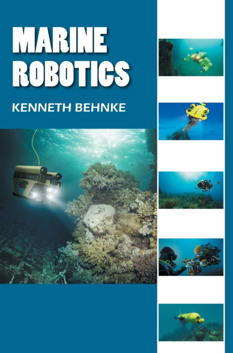 Kniha Marine Robotics Kenneth Behnke