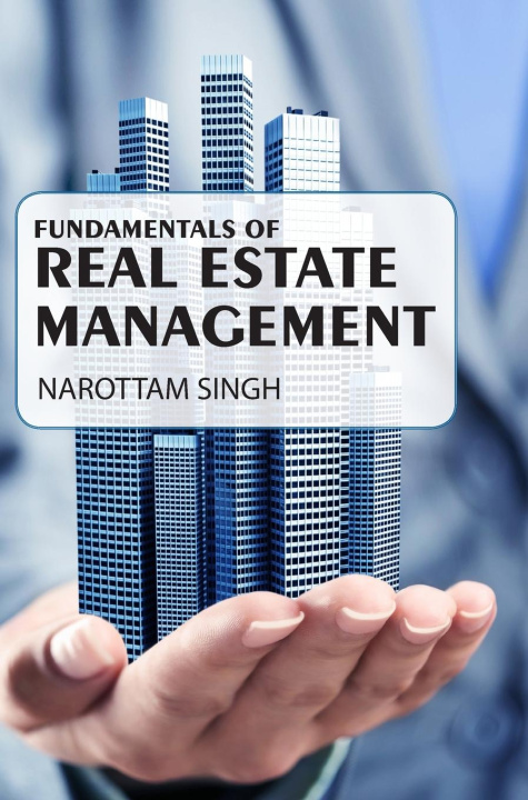 Knjiga Fundamentals of Real Estate Management Narottam Singh