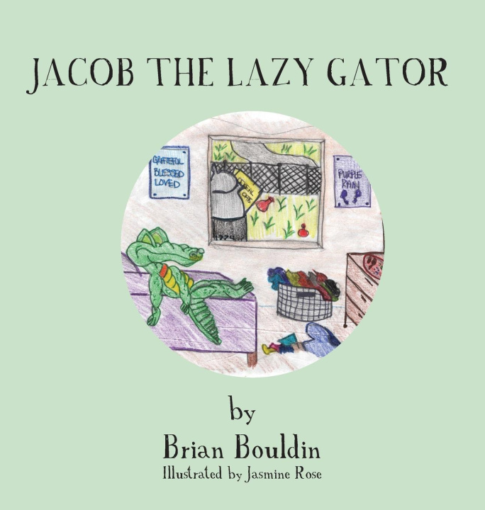 Knjiga Jacob the Lazy Gator Jasmine Rose
