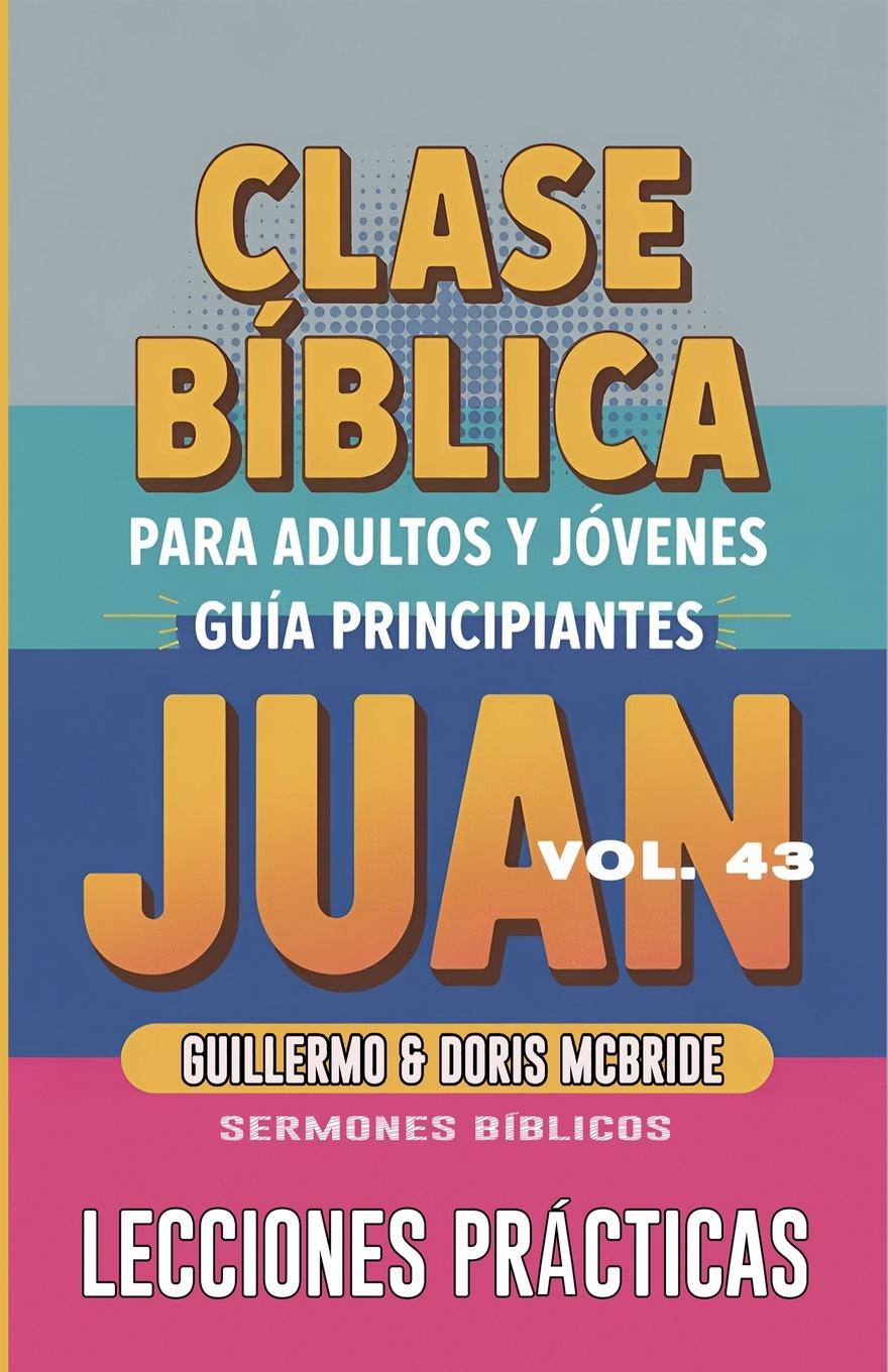 Könyv Clase Bíblica para Adultos y Jóvenes 